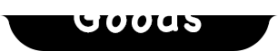 Goods